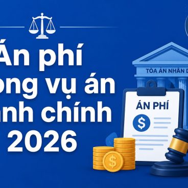 Án phí trong vụ án hành chính 2026