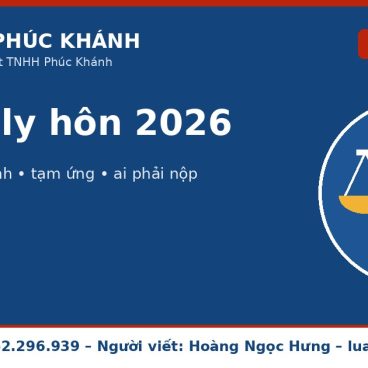 Án phí ly hôn 2026 – Luật Phúc Khánh