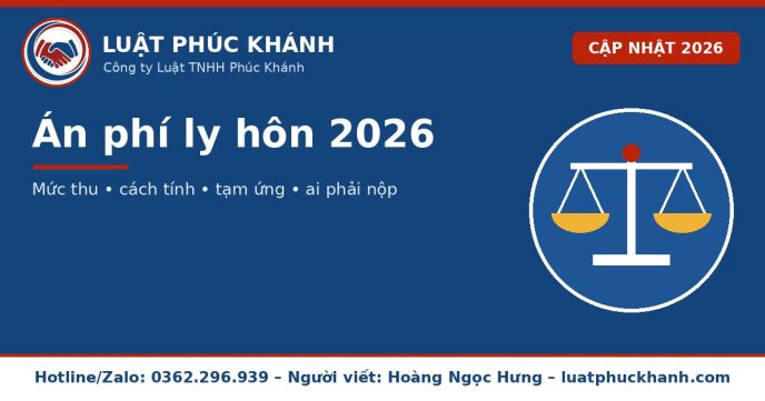 Án phí ly hôn 2026 – Luật Phúc Khánh