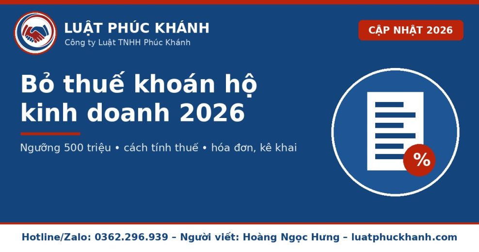 Bỏ thuế khoán hộ kinh doanh 2026 – Luật Phúc Khánh