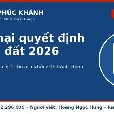 Khiếu nại quyết định thu hồi đất 2026 – Luật Phúc Khánh