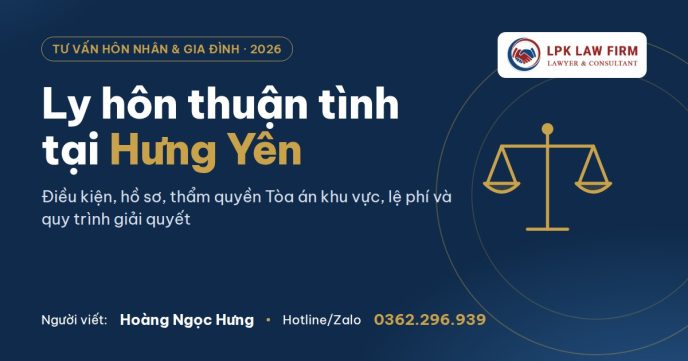 Ly hôn thuận tình tại Hưng Yên - Luật Phúc Khánh