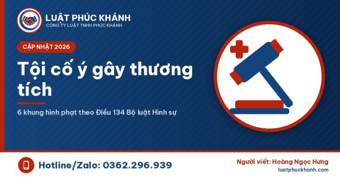 Tội cố ý gây thương tích 2026 - Luật Phúc Khánh