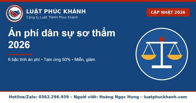 án phí dân sự sơ thẩm 2026 – Luật Phúc Khánh