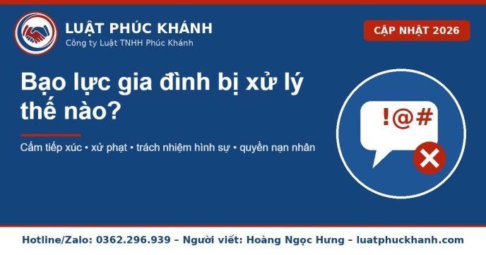 Bạo lực gia đình 2026 – Luật Phúc Khánh