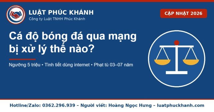 cá độ bóng đá qua mạng 2026 – Luật Phúc Khánh