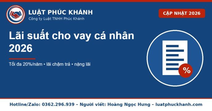 lãi suất cho vay cá nhân 2026 – Luật Phúc Khánh