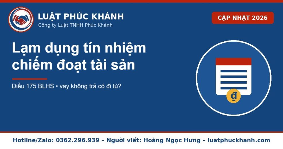 lạm dụng tín nhiệm chiếm đoạt tài sản 2026 – Luật Phúc Khánh